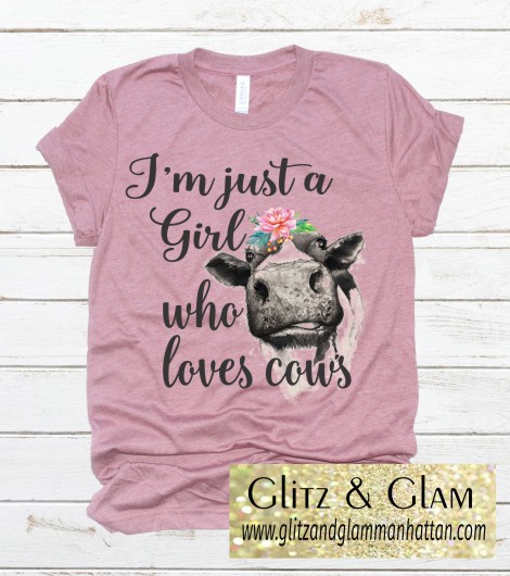 I'm Just a Girl Who Loves Cows