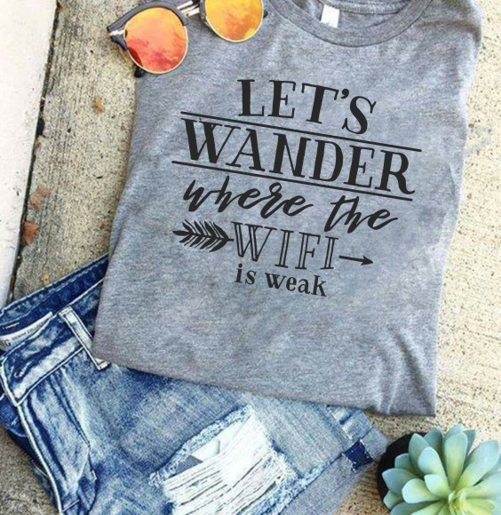 Lets Wonder Where the WiFI is Weak T-Shirt