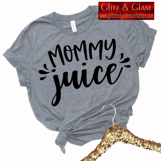 Mommy Juice T-Shirt